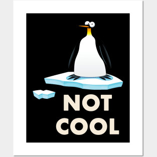 pinguin Climate Change is not Cool Posters and Art